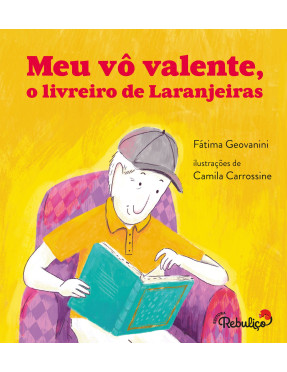 MEU VÔ VALENTE, O LIVREIRO DE LARANJEIRAS