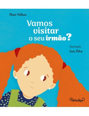 VAMOS VISITAR O SEU IRMÃO?